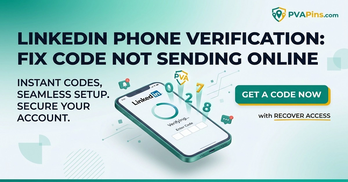 LinkedIn Phone Verify Not Working? How to Fix It Fast